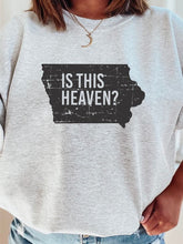 Load image into Gallery viewer, Is This Heaven Iowa Graphic Sweatshirt
